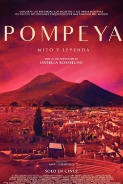 Pompeya. Mito y leyenda (2023)